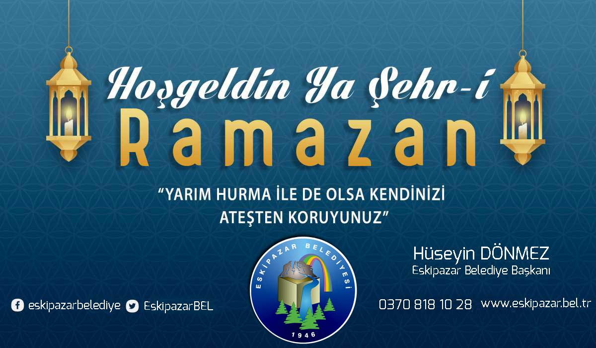 Belediye Başkanımız Hüseyin Dönmez , 11 ayın sultanı Ramazan ayı nedeniyle bir mesaj yayımladı.